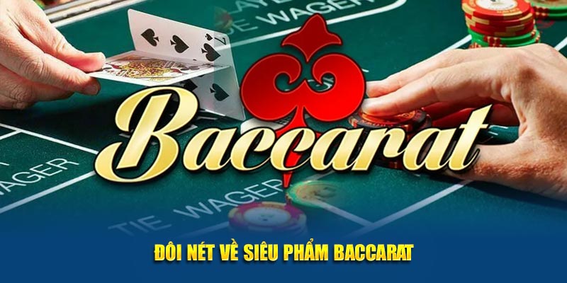 vai net ve sieu pham baccarat