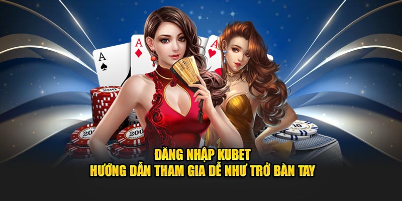 dang nhap kubet