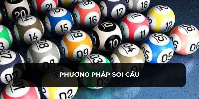 Soi cầu để tìm ra con số may mắn nhất